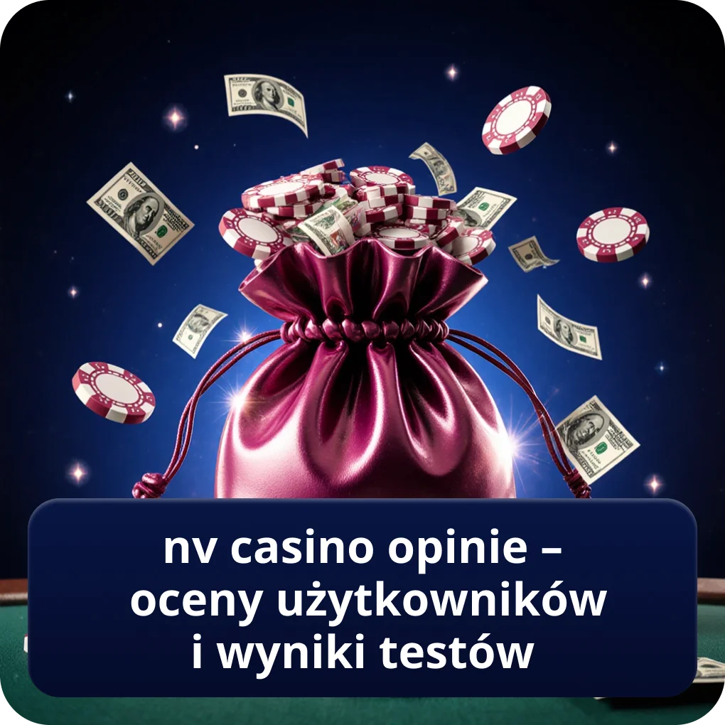 NV Casino opinie – oceny użytkowników i wyniki testów